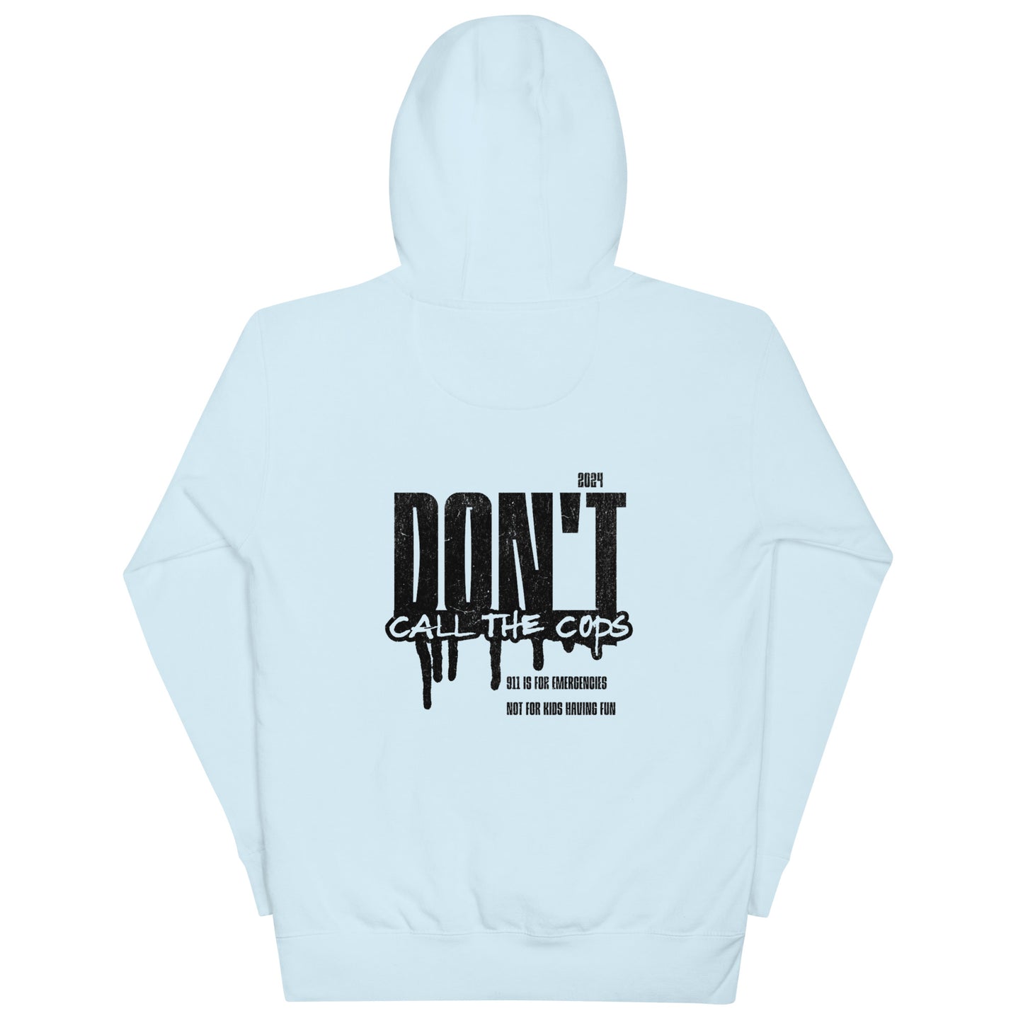 Don’t call the cops Hoodie